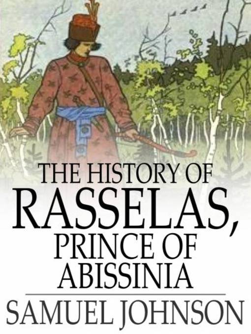 Title details for The History of Rasselas, Prince of Abissinia by Samuel Johnson - Wait list